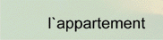 l'appartement